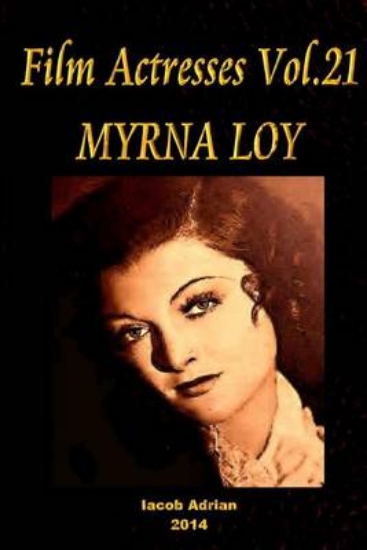 Picture of Film Actresses Vol.21 MYRNA LOY