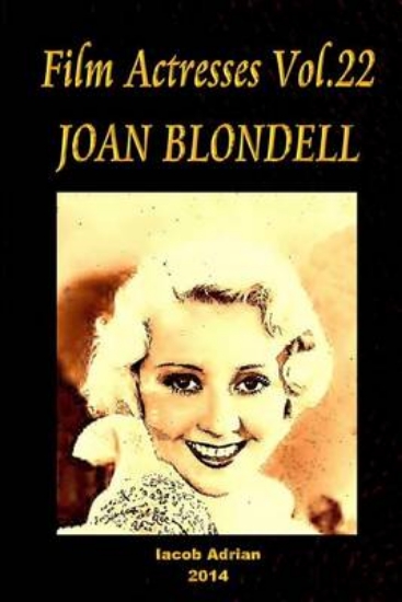 Picture of Film Actresses Vol.22 JOAN BLONDELL