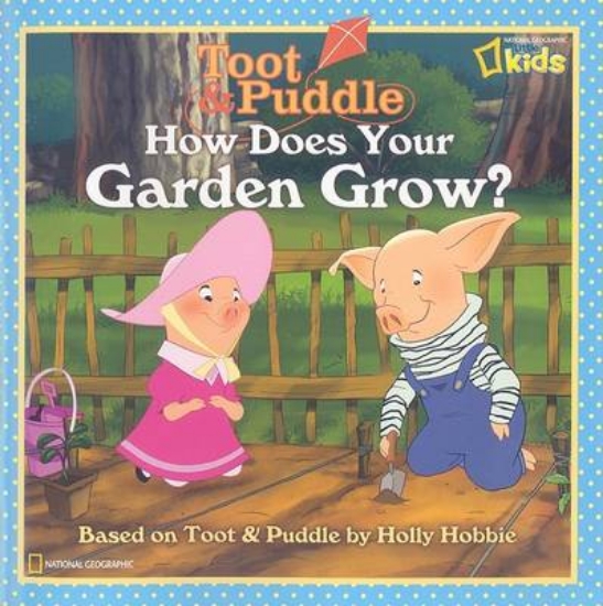 Picture of Toot and Puddle: How Does Your Garden Grow?