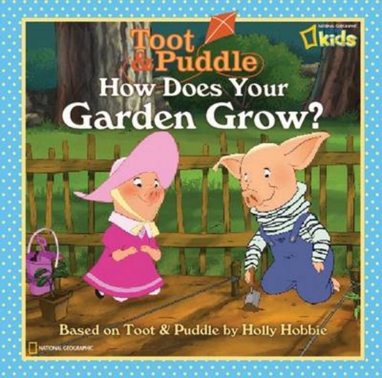 Picture of Toot and Puddle: How Does Your Garden Grow?