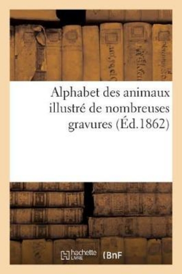 Picture of Alphabet Des Animaux Illustr de Nombreuses Gravure