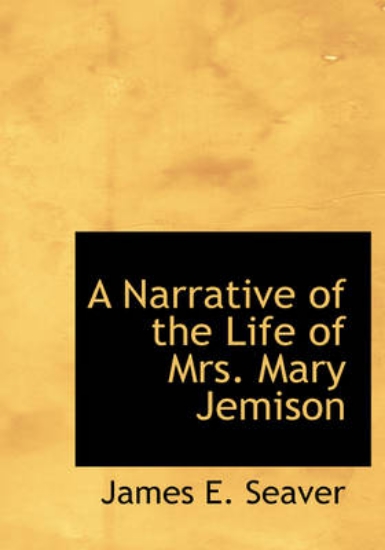 Picture of A Narrative of the Life of Mrs. Mary Jemison