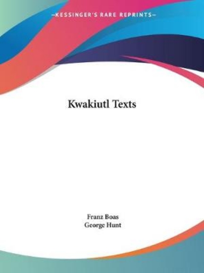 Picture of Kwakiutl Texts