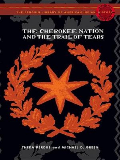 Picture of The Cherokee Nation and the Trail of Tears