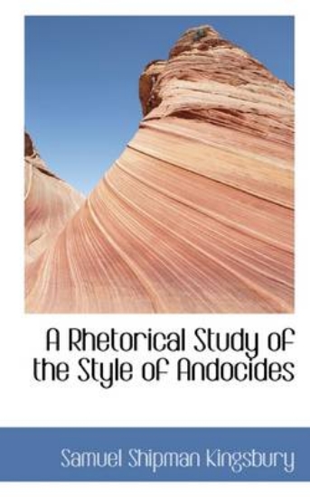 Picture of A Rhetorical Study of the Style of Andocides