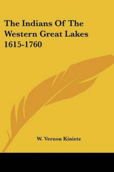 Picture of The Indians of the Western Great Lakes 1615-1760