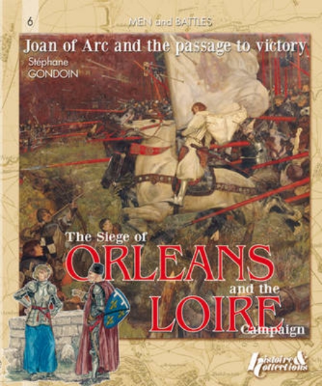 Picture of Siege of OrleAns and the Loire Campaign 1428-1429