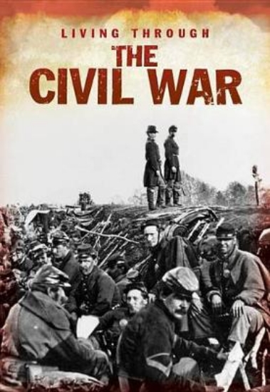 Picture of Living Through the Civil War