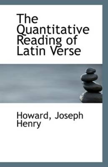 Picture of The Quantitative Reading of Latin Verse