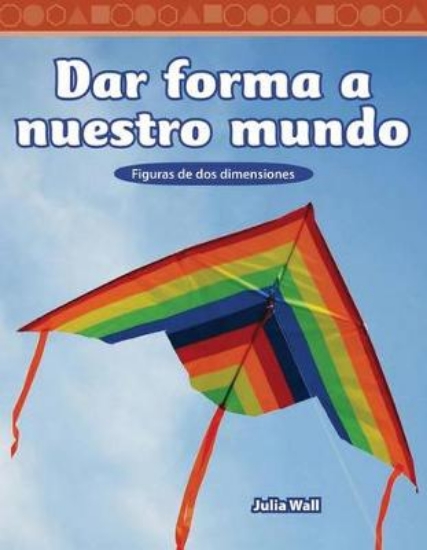 Picture of Dar Forma a Nuestro Mundo (Shaping Our World)