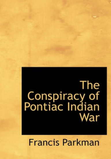 Picture of The Conspiracy of Pontiac Indian War