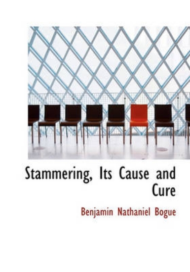 Picture of Stammering, Its Cause and Cure