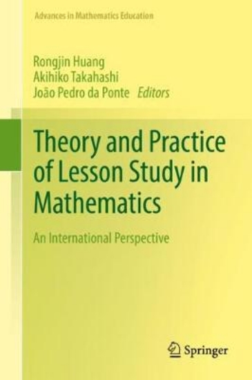 Picture of Theory and Practice of Lesson Study in Mathematics