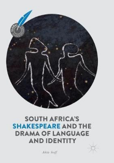 Picture of South Africa's Shakespeare and the Drama of Langua