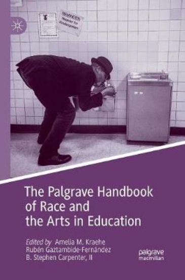 Picture of The Palgrave Handbook of Race and the Arts in Educ