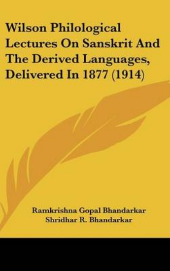 Picture of Wilson Philological Lectures On Sanskrit And The D