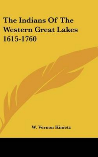 Picture of The Indians of the Western Great Lakes 1615-1760