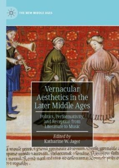 Picture of Vernacular Aesthetics in the Later Middle Ages