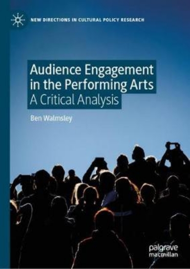 Picture of Audience Engagement in the Performing Arts