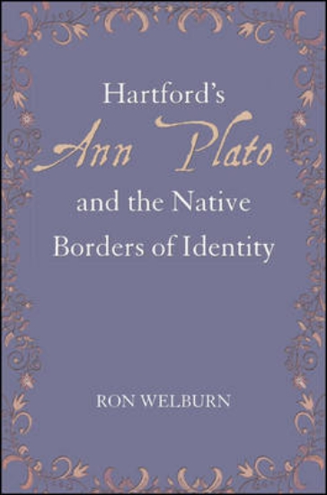 Picture of Hartford's Ann Plato and the Native Borders of Ide