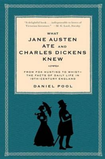 Picture of What Jane Austen Ate and Charles Dickens Knew