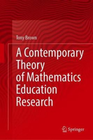 Picture of A Contemporary Theory of Mathematics Education Res