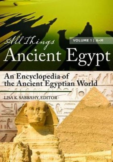 Picture of All Things Ancient Egypt [2 volumes]