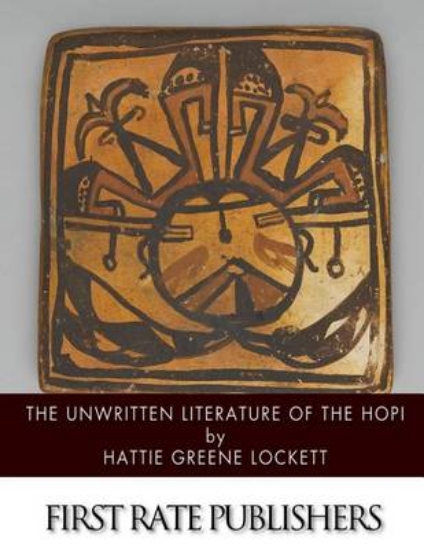 Picture of The Unwritten Literature of the Hopi