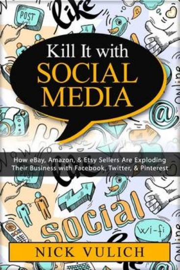 Picture of Kill It with Social Media