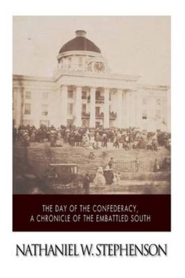 Picture of The Day of the Confederacy, a Chronicle of the Emb