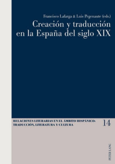 Picture of Creacion Y Traduccion En La Espana del Siglo XIX