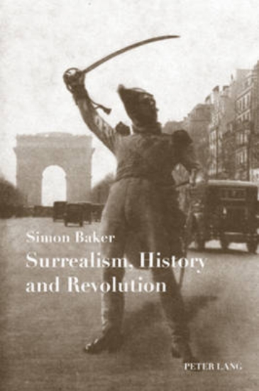 Picture of Surrealism, History and Revolution