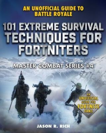 Picture of 101 Extreme Survival Techniques for Fortniters