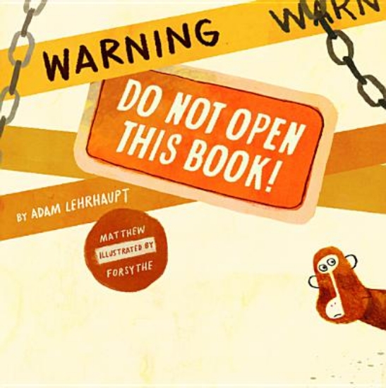 Picture of Warning: Do Not Open This Book!