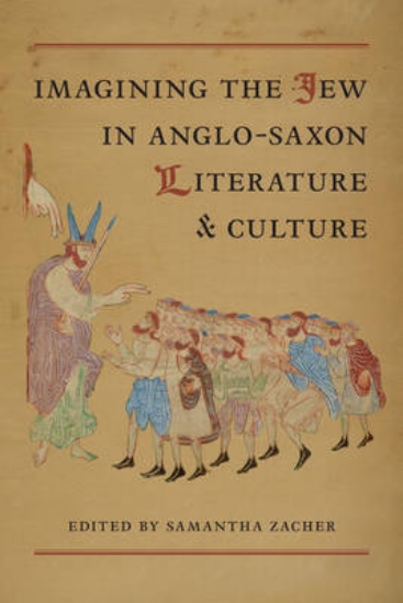 Picture of Imagining the Jew in Anglo-Saxon Literature and Cu