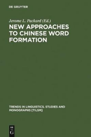 Picture of New Approaches to Chinese Word Formation