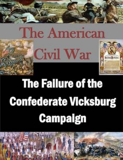 Picture of The Failure of the Confederate Vicksburg Campaign