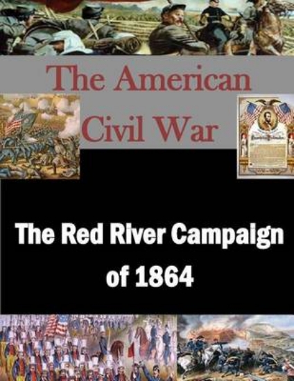 Picture of The Red River Campaign of 1864