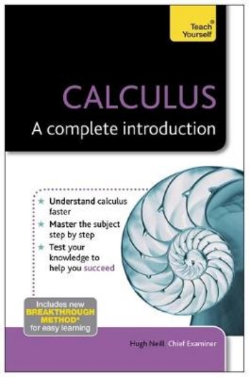 Picture of Calculus: A Complete Introduction: Teach Yourself