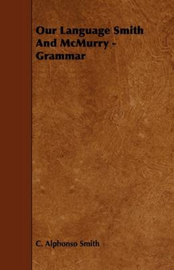 Picture of Our Language Smith And McMurry - Grammar