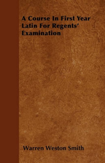 Picture of A Course In First Year Latin For Regents' Examinat