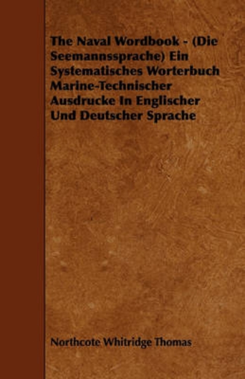 Picture of The Naval Wordbook - (Die Seemannssprache) Ein Sys