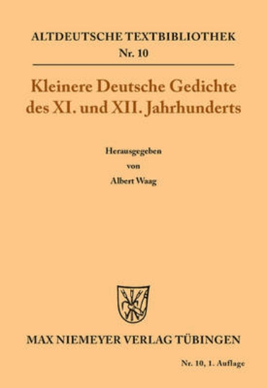 Picture of Kleinere Deutsche Gedichte Des XI. Und XII. Jahrhu