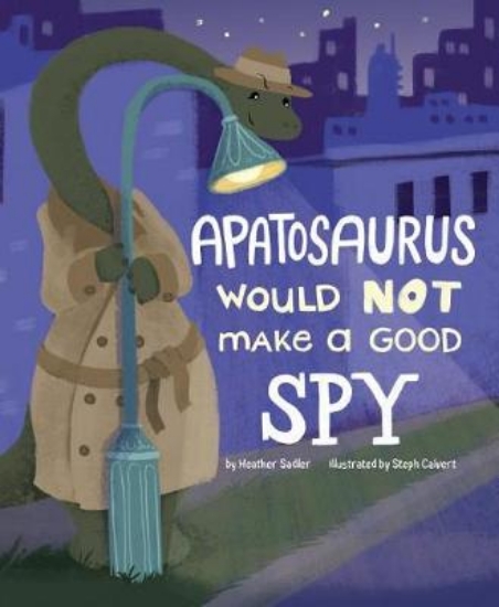 Picture of An Apatosaurus Would Not Make a Good Spy