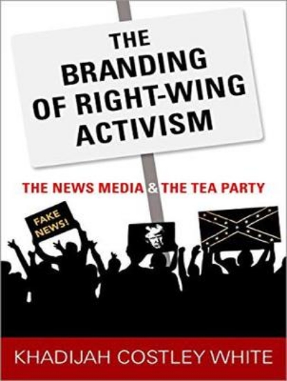 Picture of The Branding of Right-Wing Activism