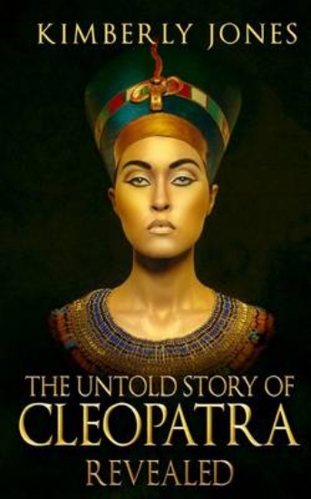 Picture of The Untold Story of Cleopatra Revealed