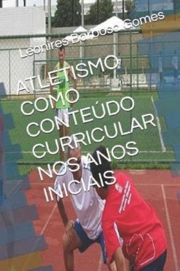 Picture of Atletismo Como Conte do Curricular Nos Anos Inicia