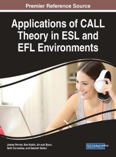 Picture of Applications of CALL Theory in ESL and EFL Environ