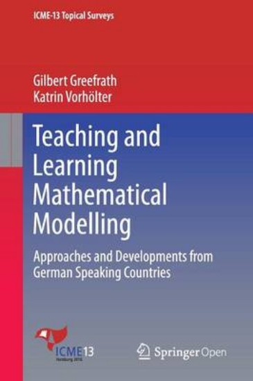 Picture of Teaching and Learning Mathematical Modelling