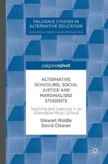 Picture of Alternative Schooling, Social Justice and Marginal